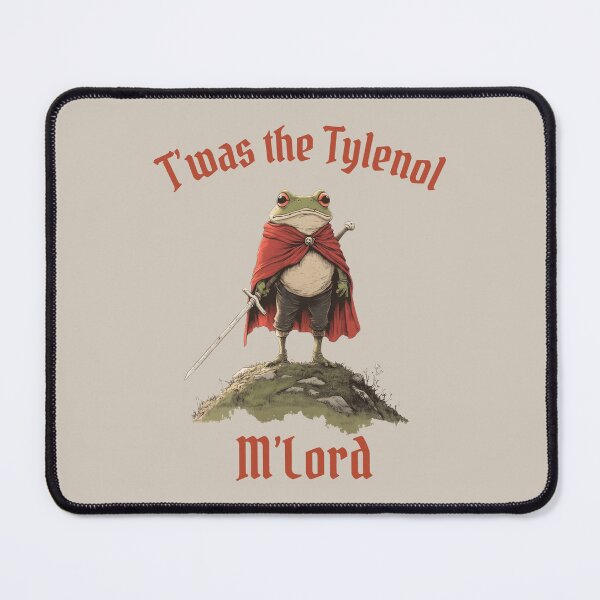Item preview, Twas the Tylenol M'lord - Funny frog meme designed and sold by Darkifun.