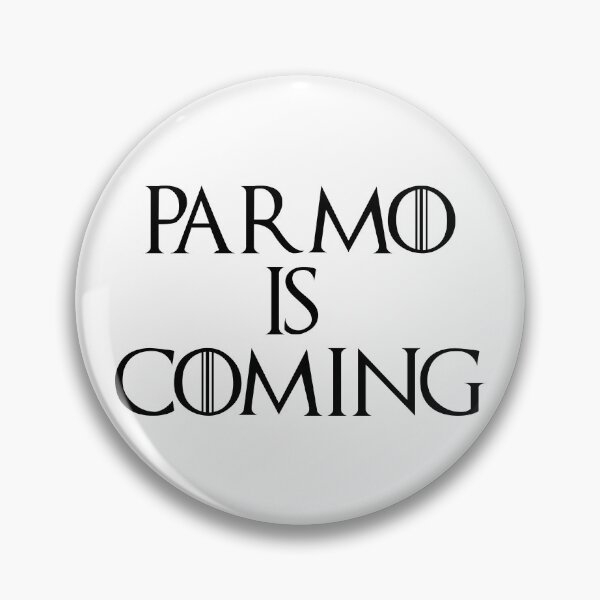 Item preview, Parmo Is Coming designed and sold by Logo-A-GoGo.