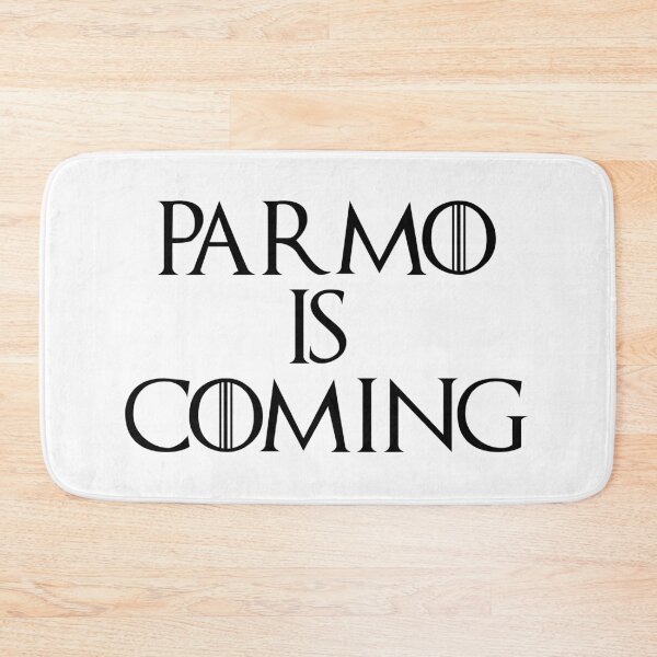 Item preview, Parmo Is Coming designed and sold by Logo-A-GoGo.