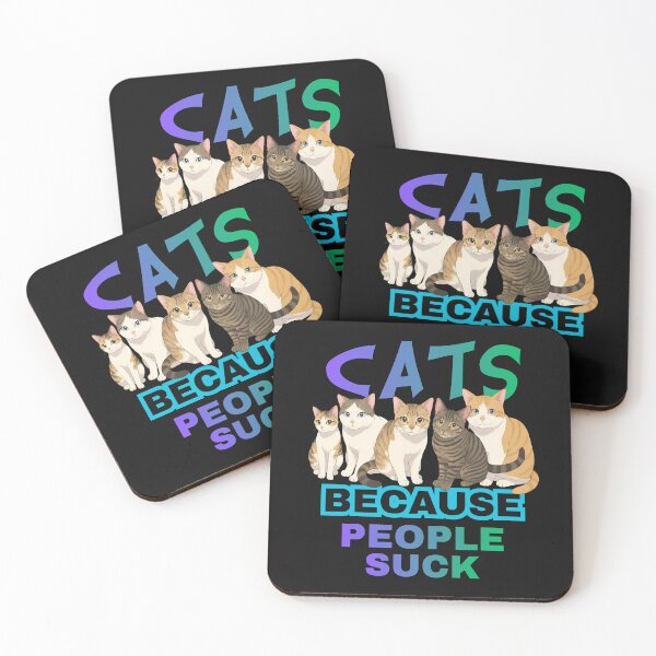 Item preview, Cats - Because People Suck designed and sold by Cut & Paste Productions.