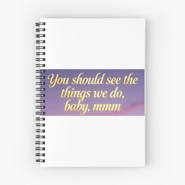 Item preview, You should see the things we do, baby, mmm, Motivational Quote Art, Inspirational designed and sold by apixelwall.