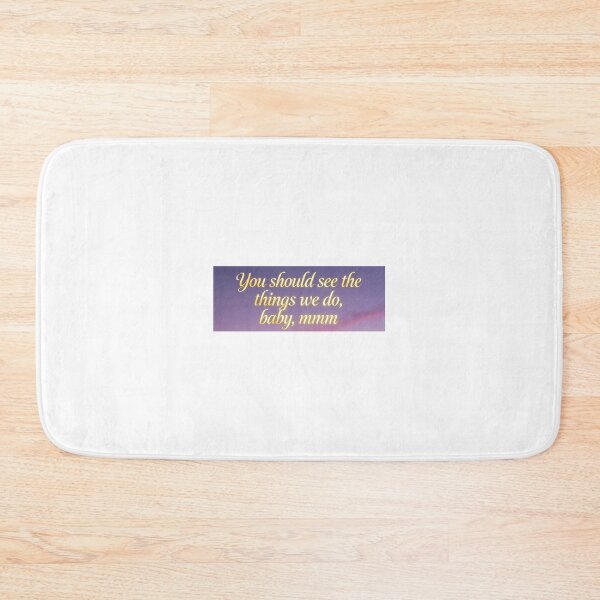 Item preview, You should see the things we do, baby, mmm, Motivational Quote Art, Inspirational designed and sold by apixelwall.
