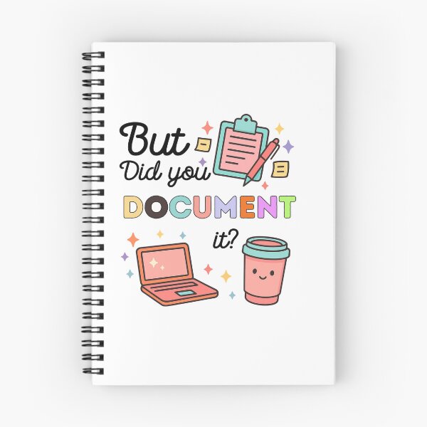 Item preview, But Did You Document It designed and sold by SnorkleSupply.