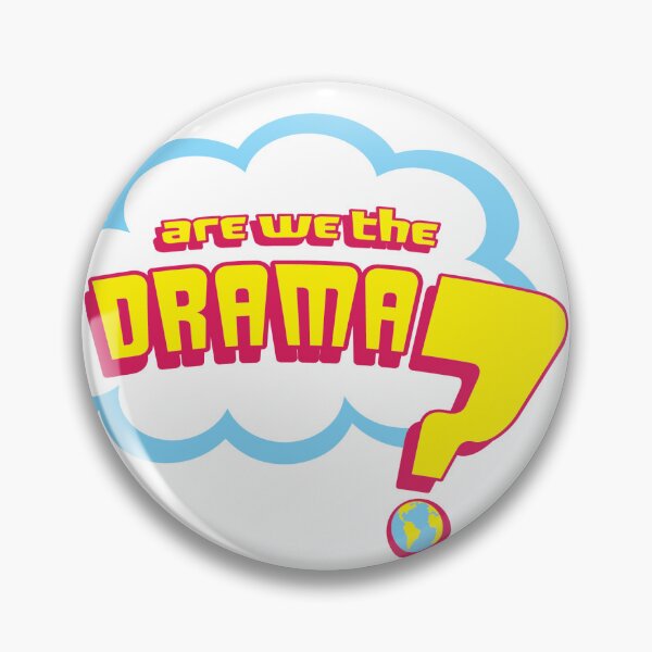 Item preview, Are we the Drama? designed and sold by Whose Message.
