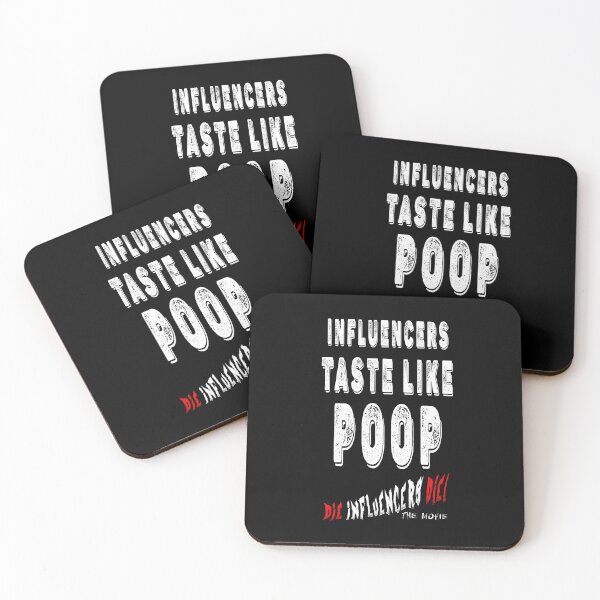 Item preview, Influencer Parody Humor T‑Shirt – “Influencers Taste Like Poop” Die Influencers Die The Movie Official Tee designed and sold by Psychoactive Circus Merch.