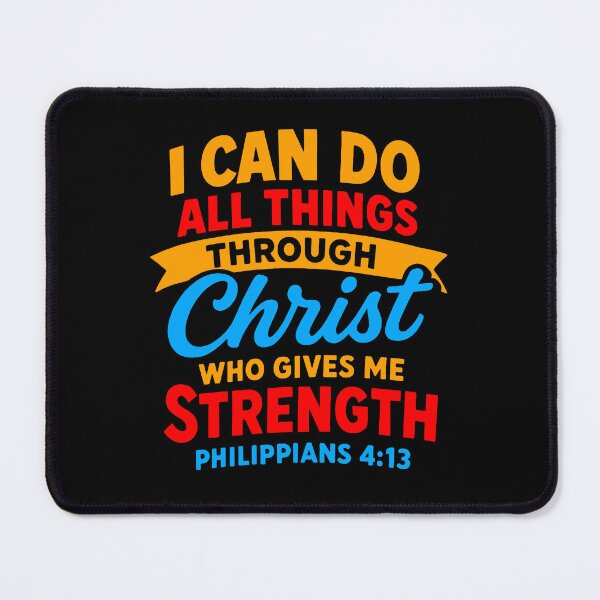 Item preview, Philippians 4:13 I can do all things through Christ who gives me strength designed and sold by plushism.