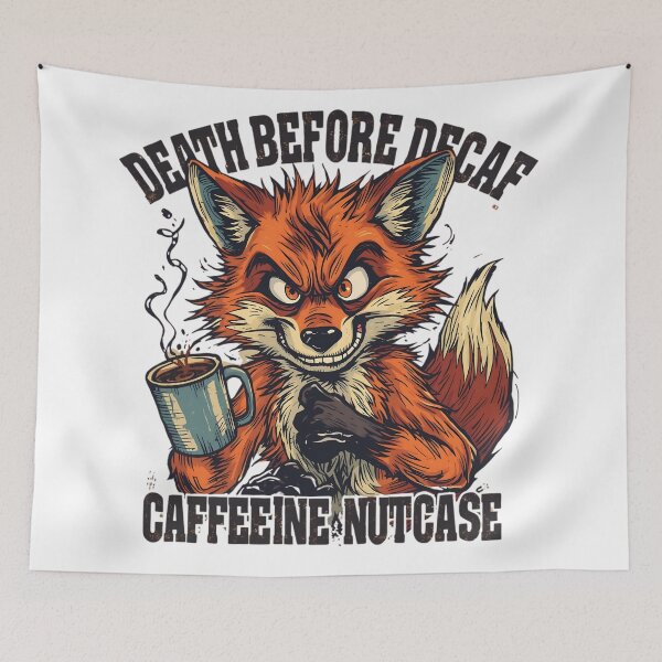 Item preview, Death Before Decaf – Crazy Caffeine Fox Coffee Addict Design designed and sold by ShirtHatch.
