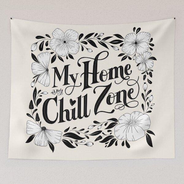 Item preview, My Home is My Chill Zone. Quote with Florals. designed and sold by Sandra Brezina.