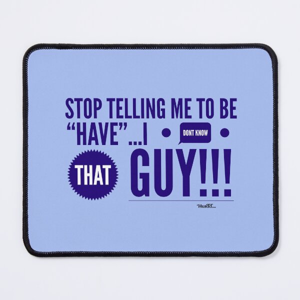 Item preview, Be “Have” designed and sold by Hurdd.