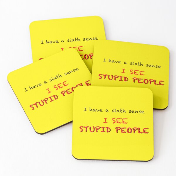 Item preview, I see stupid people designed and sold by DbeeRobinson.