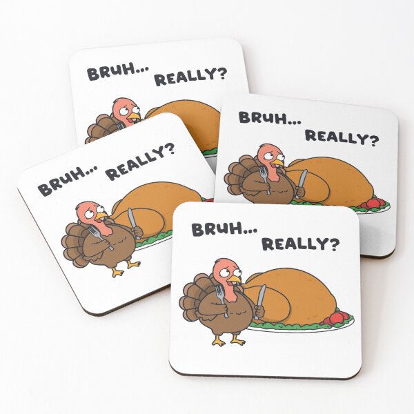 Item preview, Bruh Really Turkey Meme – Funny Thanksgiving Cute Chubby Turkey V.4 designed and sold by xMErCUrY03x.