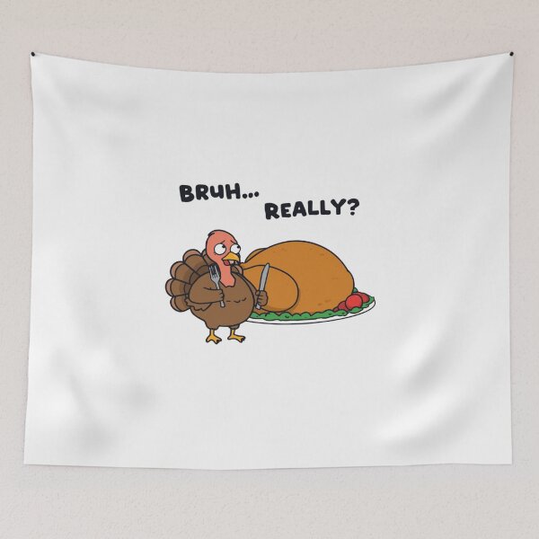 Item preview, Bruh Really Turkey Meme – Funny Thanksgiving Cute Chubby Turkey V.4 designed and sold by xMErCUrY03x.
