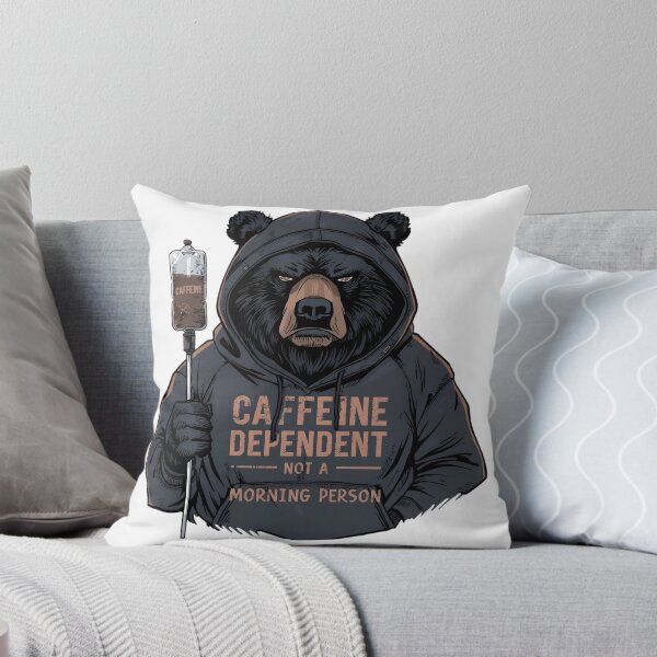 Item preview, Caffeine Dependent Bear – Not a Morning Person designed and sold by ShirtHatch.
