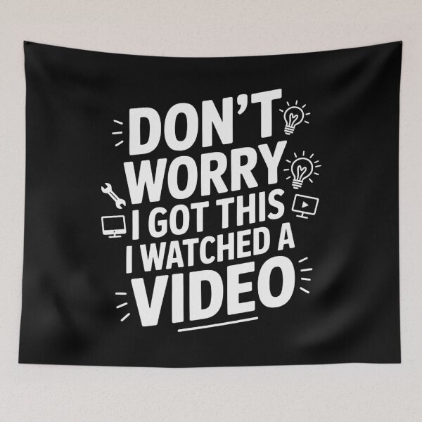 Item preview, Don't Worry  I Got This  I Watched A Video designed and sold by LulaLula.