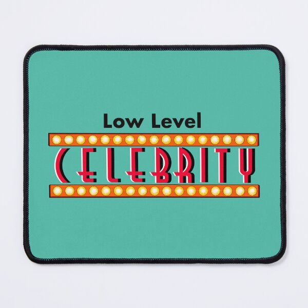 Item preview, Low Level Celebrity  designed and sold by JaqiW.