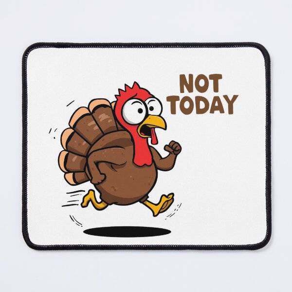 Item preview, Not Today Turkey - Funny Thanksgiving Chibi Meme V.3 designed and sold by xMErCUrY03x.