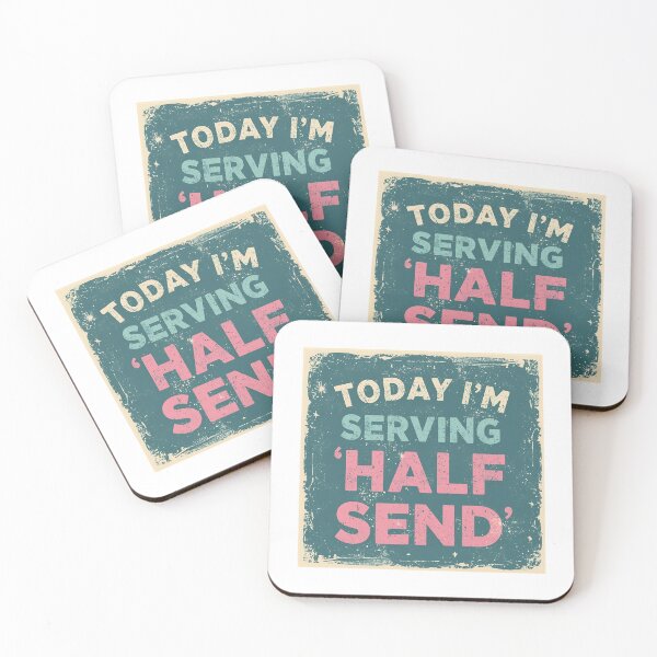 Item preview, Today I'm Serving 'Half Send' designed and sold by MoGhoine.