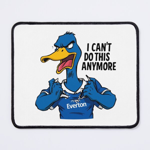 Item preview, Angry Blue Goose Everton Meme – “I Can’t Do This Anymore” designed and sold by xMErCUrY03x.
