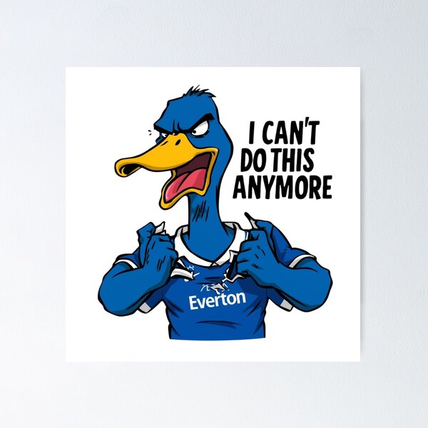 Item preview, Angry Blue Goose Everton Meme – “I Can’t Do This Anymore” designed and sold by xMErCUrY03x.