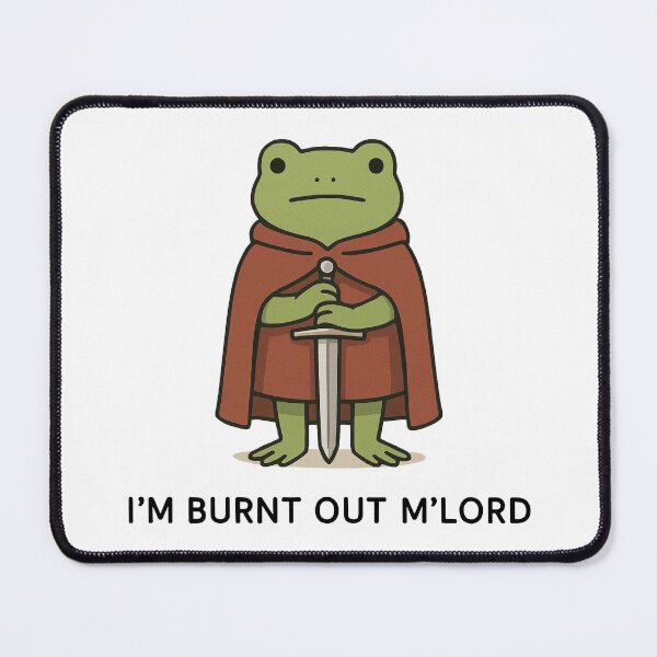 Item preview, I’m Burnt Out M’Lord - Funny Knight Frog designed and sold by loupglouglou.