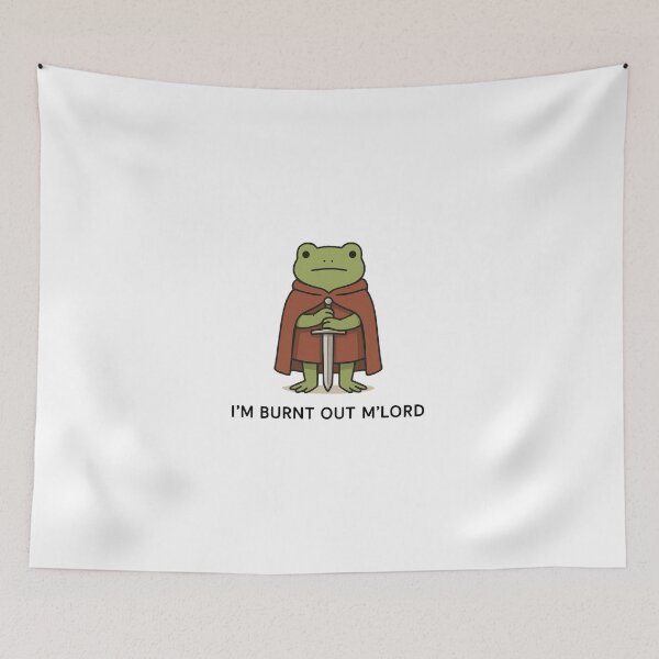 Item preview, I’m Burnt Out M’Lord - Funny Knight Frog designed and sold by loupglouglou.