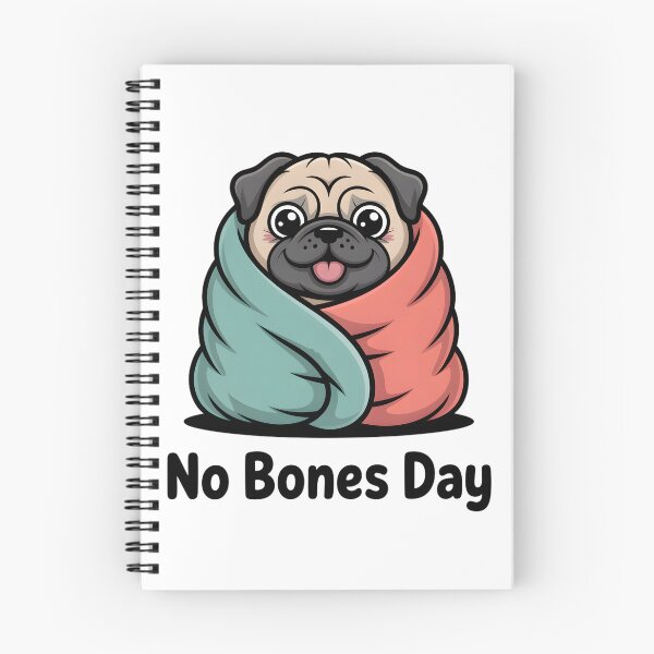 Item preview, Funny Pug No Bones Day Meme designed and sold by Mr-wow.