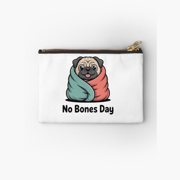 Item preview, Funny Pug No Bones Day Meme designed and sold by Mr-wow.