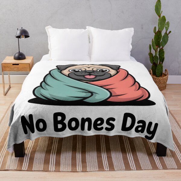 Item preview, Funny Pug No Bones Day Meme designed and sold by Mr-wow.