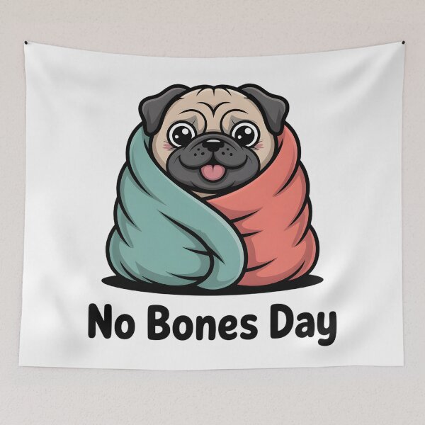 Item preview, Funny Pug No Bones Day Meme designed and sold by Mr-wow.