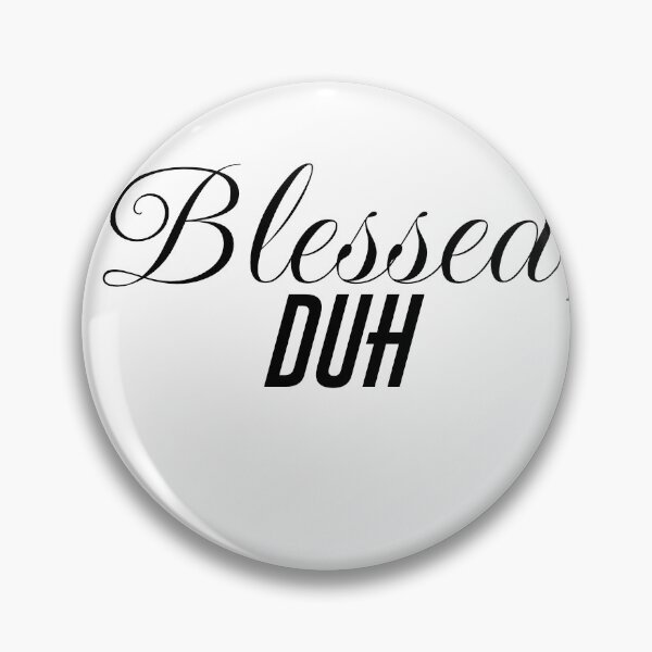 Item preview, Blessed, duh designed and sold by Eye Capture Time .