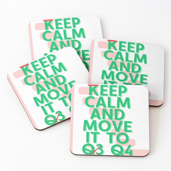 Item preview, Keep Calm and Move It to Q4 – Funny Project Manager Quote designed and sold by Pokah79.