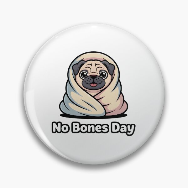 Item preview, Minimalist Pug Burrito No Bones Day designed and sold by Mr-wow.