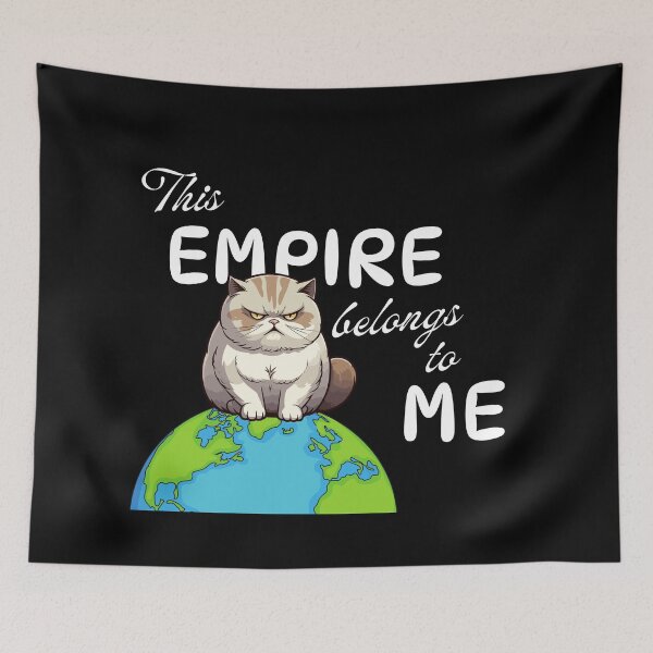 Item preview, This Empire Belongs To Me designed and sold by Eggroll the Cat.