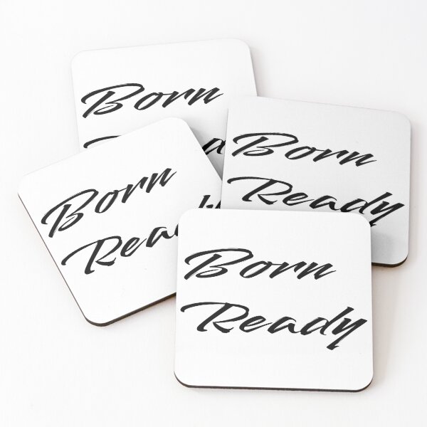 Item preview, ~ Born ready ~ designed and sold by McFleur's Lens.