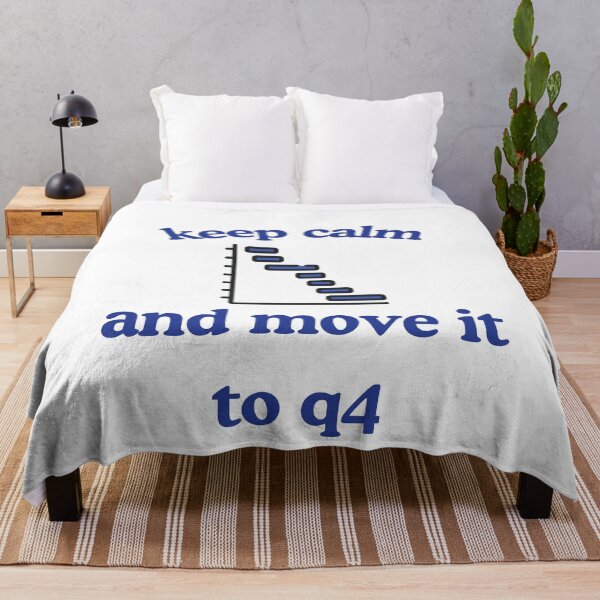 Item preview, Keep Calm and Move It to Q4 – Funny Gannt Chart Project Manager designed and sold by Pokah79.