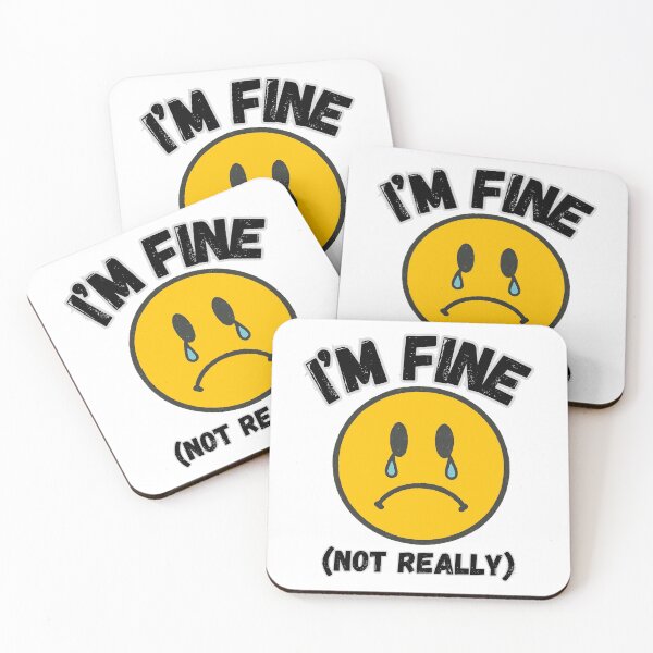 Item preview, I’m Fine :) (not really) designed and sold by MapHappens.