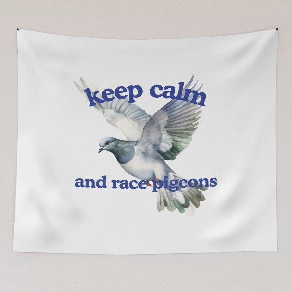 Item preview, Keep Calm and Race Pigeons – Funny Pigeon Racing Design designed and sold by Pokah79.