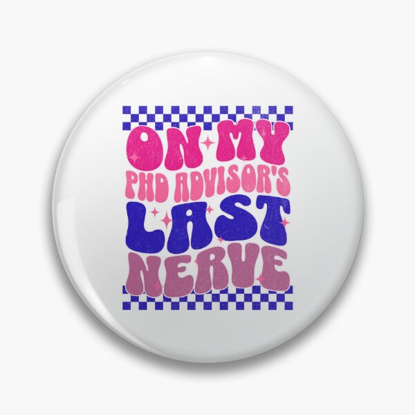 Item preview, On My PhD Advisor's Last Nerve | Funny Dissertation | Graduate School Advisor | Dissertation Humor | Doctorate Advisor | PhD Mentor Gift | PhD Advisor Gift | Grad School Mentor designed and sold by jadedscientist.