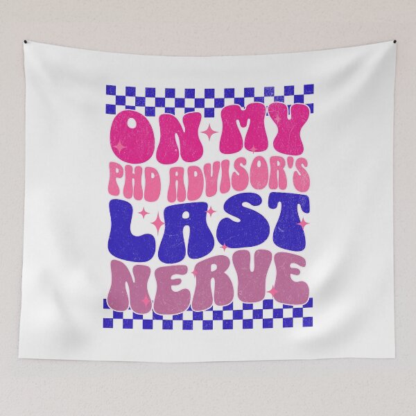 Item preview, On My PhD Advisor's Last Nerve | Funny Dissertation | Graduate School Advisor | Dissertation Humor | Doctorate Advisor | PhD Mentor Gift | PhD Advisor Gift | Grad School Mentor designed and sold by jadedscientist.