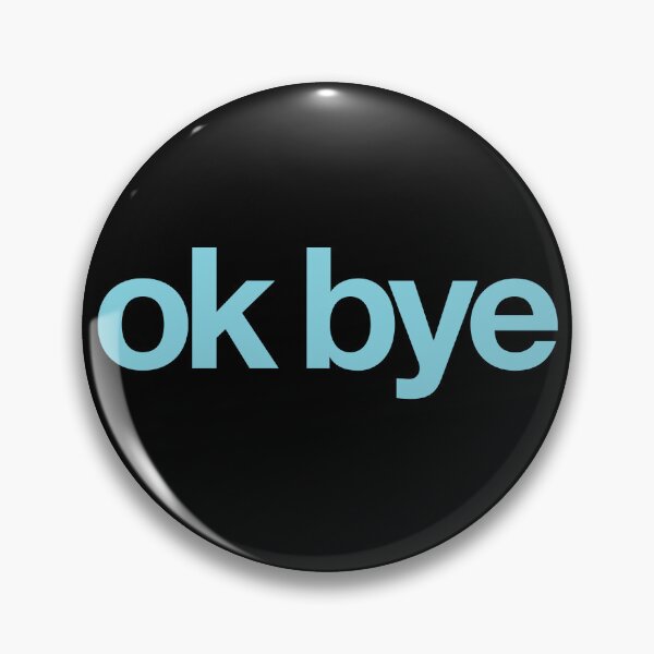 Item preview, ok bye designed and sold by The Common Tee.