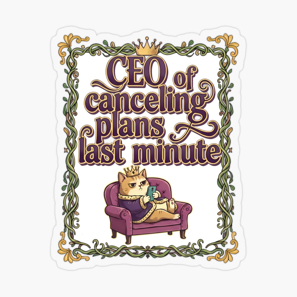Transparent Sticker: Canceling Plans Last Minute CEO, Introvert