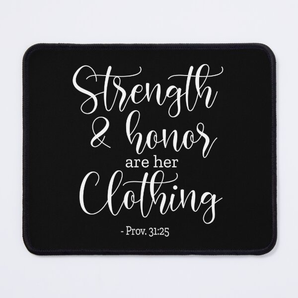 Item preview, Strength and Honour Are Her Clothing - Prov 31:25 White designed and sold by amazingjoy.
