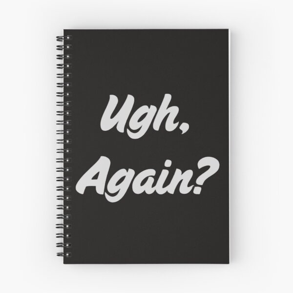 Item preview, Ugh, Again? designed and sold by RollingLoaded.