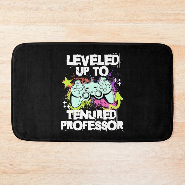 Item preview, Leveled Up To Tenured Professor | Tenured Professor Gift | Faculty Tenure | Professor Tenure | College Professor Tenure | Tenured Gamer designed and sold by jadedscientist.