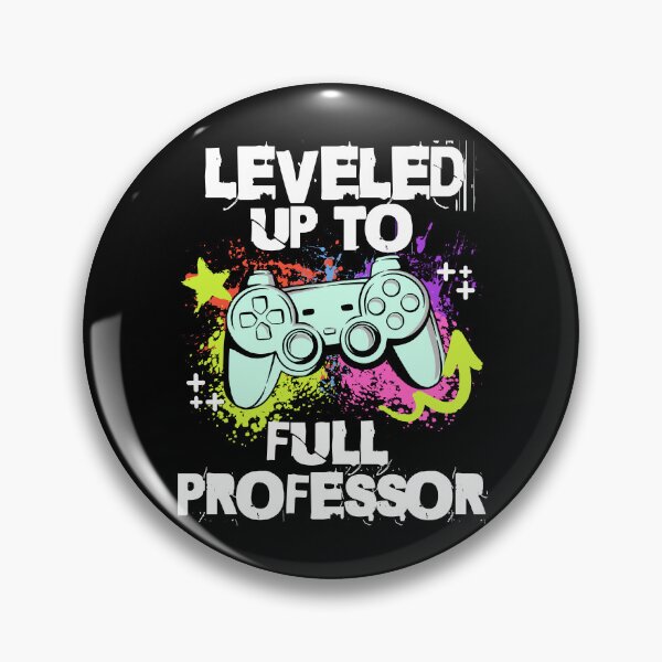 Item preview, Leveled Up To Full Professor | Funny Full Professor | Full Professor Gift | Professor Promotion | Full Professor Present | Full Professor Gamer designed and sold by jadedscientist.