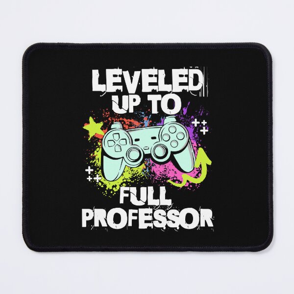 Item preview, Leveled Up To Full Professor | Funny Full Professor | Full Professor Gift | Professor Promotion | Full Professor Present | Full Professor Gamer designed and sold by jadedscientist.