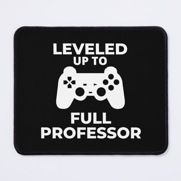 Item preview, Leveled Up To Full Professor - Funny Full Professor, Full Professor Gift, Professor Promotion, Full Professor Present designed and sold by jadedscientist.