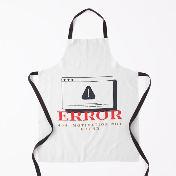 Item preview, Error 404: Motivation Not Found | Computer Geek Humor designed and sold by Cute and Funny.