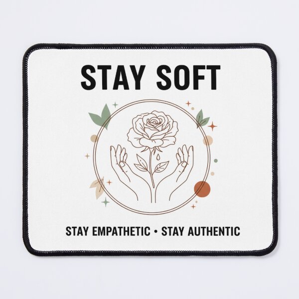 Item preview, Stay Soft Minimalist Tee | Empathy, Authenticity & Vulnerability designed and sold by MINIMA.LIGN.