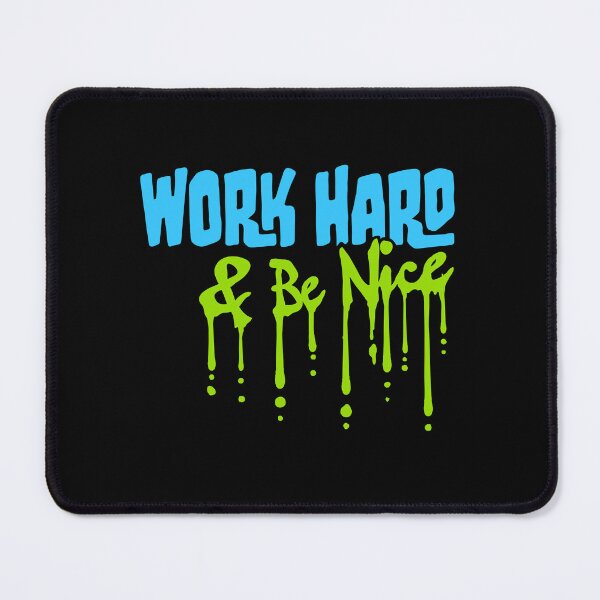 Item preview, Quote Work Hard Be Nice Motivational Positive Mind designed and sold by shirt-o-mat.